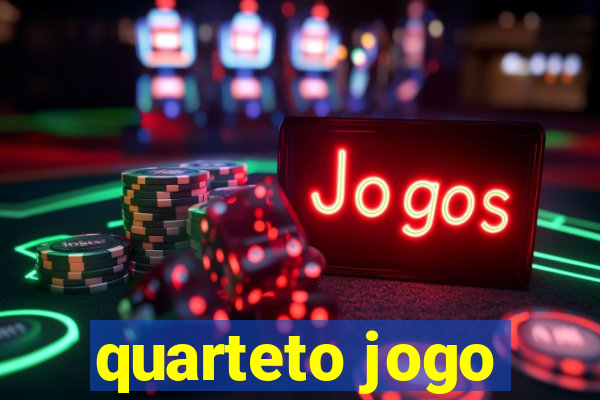 quarteto jogo